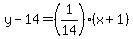 y-14=%281%2F14%29%28x%2B1%29