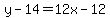 y-14=12x-12