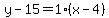 y-15=1%2A%28x-4%29