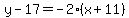 y-17=-2%28x%2B11%29