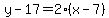 y-17=2%28x-7%29