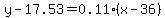 y-17.53=0.11%28x-36%29