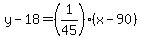 y-18=%281%2F45%29%28x-90%29