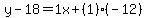 y-18=1x%2B%281%29%28-12%29