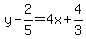y-2%2F5=4x%2B4%2F3
