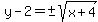 y-2=%22%22%2B-sqrt%28x%2B4%29