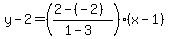 y-2=%28%282-%28-2%29%29%2F%281-3%29%29%28x-1%29