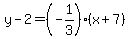 y-2=%28-1%2F3%29%2A%28x%2B7%29