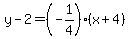 y-2=%28-1%2F4%29%28x%2B4%29