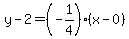 y-2=%28-1%2F4%29%2A%28x-0%29