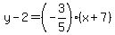 y-2=%28-3%2F5%29%28x%2B7%29
