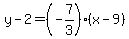 y-2=%28-7%2F3%29%28x-9%29