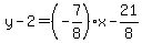 y-2=%28-7%2F8%29x-21%2F8