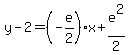 y-2=%28-e%2F2%29x%2Be%5E2%2F2