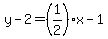 y-2=%281%2F2%29x-1
