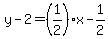 y-2=%281%2F2%29x-1%2F2