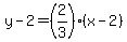 y-2=%282%2F3%29%28x-2%29