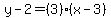 y-2=%283%29%28x-3%29