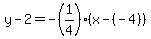 y-2=-%281%2F4%29%28x-%28-4%29%29