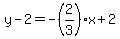 y-2=-%282%2F3%29x%2B2