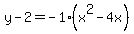 y-2=-1%28x%5E2-4x%29