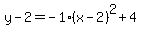 y-2=-1%28x-2%29%5E2%2B4