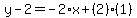 y-2=-2%2Ax%2B%282%29%281%29