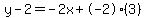 y-2=-2x%2B-2%283%29