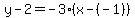 y-2=-3%28x-%28-1%29%29