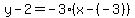y-2=-3%28x-%28-3%29%29