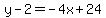 y-2=-4x%2B24