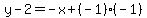 y-2=-x%2B%28-1%29%28-1%29