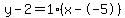 y-2=1%28x--5%29