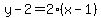 y-2=2%28x-1%29