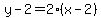 y-2=2%28x-2%29