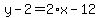 y-2=2%2Ax-12