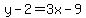 y-2=3x-9