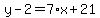y-2=7%2Ax%2B21