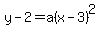 y-2+=+a%28x-3%29%5E2
