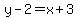 y-2+=+x%2B3