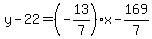 y-22=%28-13%2F7%29x-169%2F7