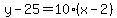 y-25=10%28x-2%29