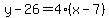 y-26=4%28x-7%29