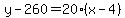 y-260=20%28x-4%29