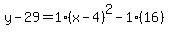 y-29=1%28x-4%29%5E2-1%2816%29