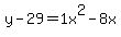 y-29=1+x%5E2-8+x