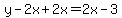 y-2x%2B2x=2x-3