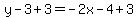 y-3%2B3=-2x-4%2B3