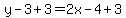 y-3%2B3=2x-4%2B3