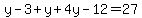 y-3%2By%2B4y-12=27